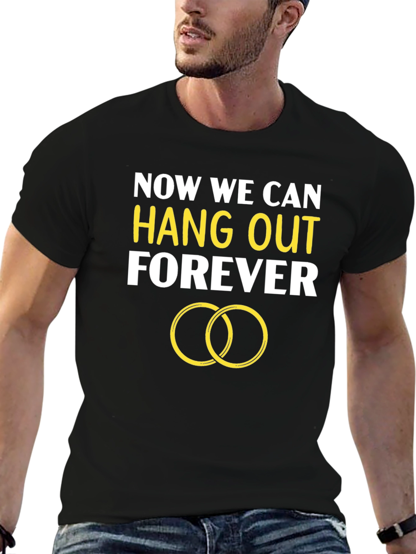 Now We Can Hang Out Forever Engagement T-Shirt