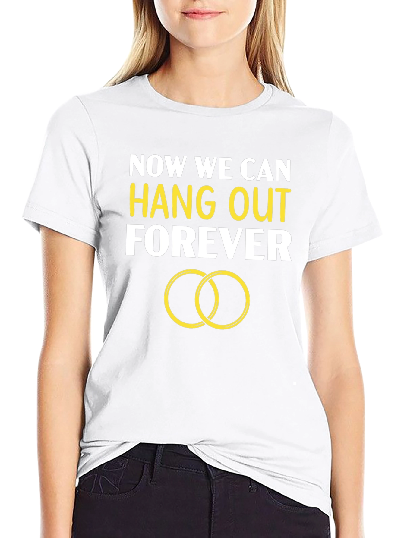 Now We Can Hang Out Forever Engagement T-Shirt