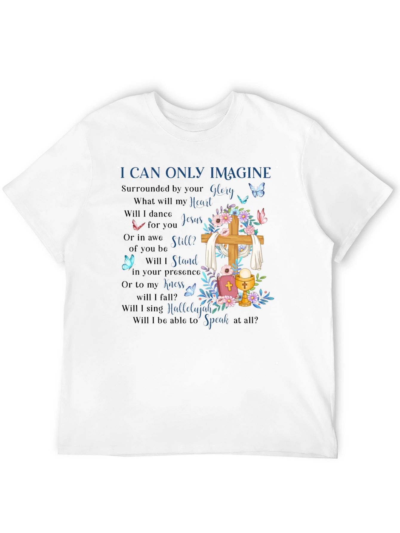 I Can Only Imagine Graphic T-Shirt