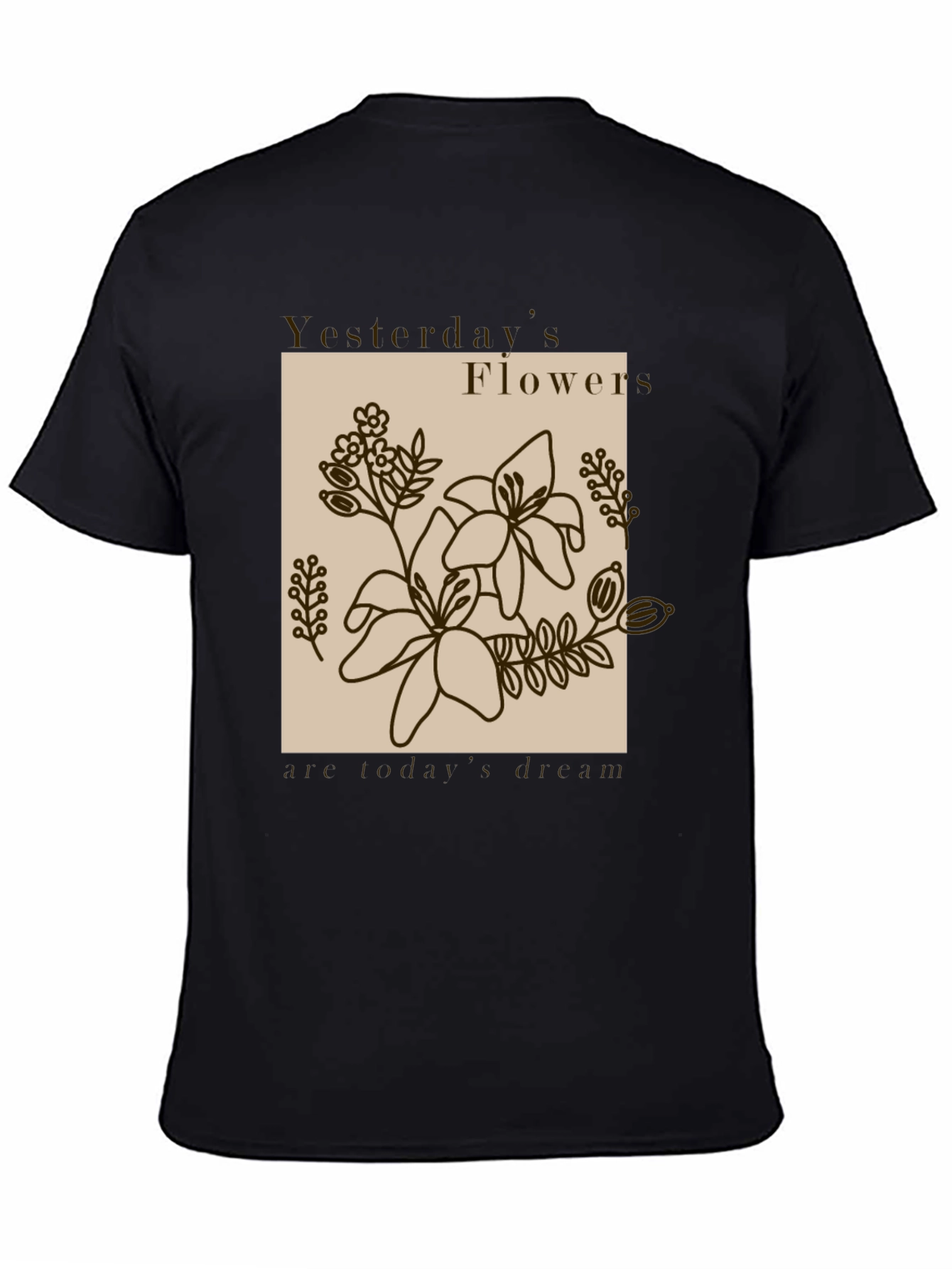 Yesterdays Flowers T-Shirt