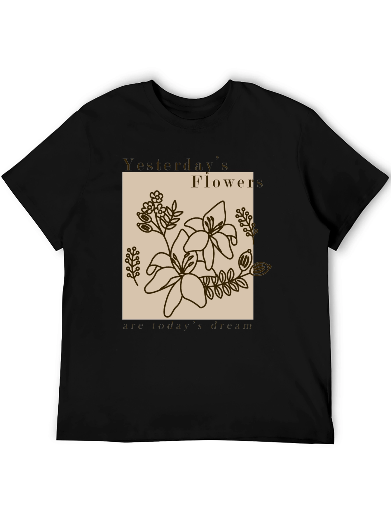 Yesterdays Flowers T-Shirt