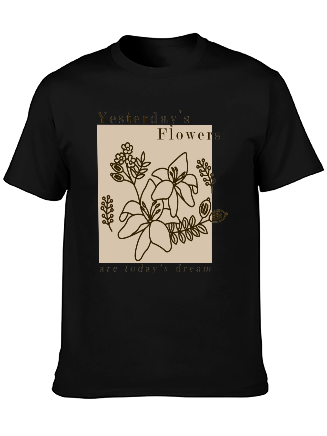 Yesterdays Flowers T-Shirt