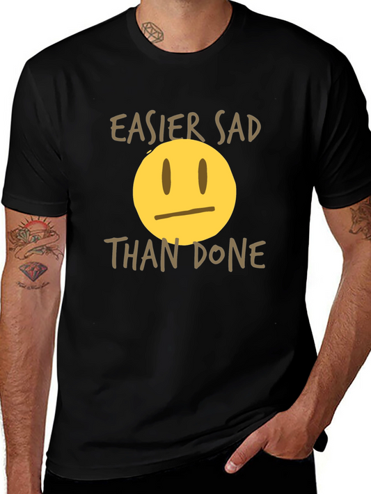 Easier Sad Than Done Graphic Tee