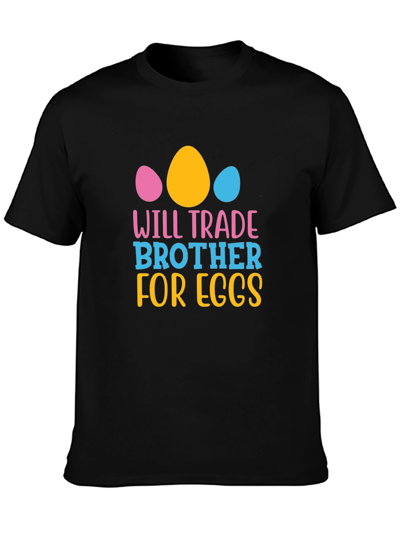 Will Trade Brother for Eggs Easter T-Shirt