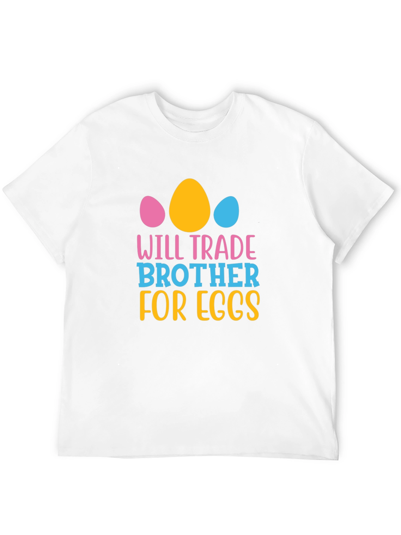 Will Trade Brother for Eggs Easter T-Shirt