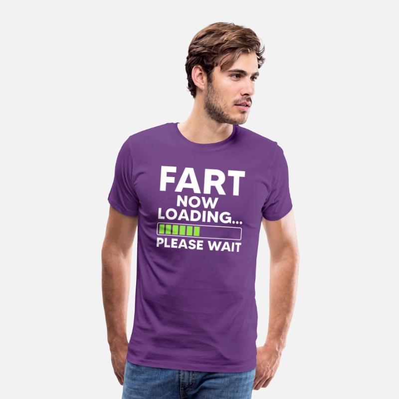 Fart Loading Please Wait - Funny Hilarious Shirt