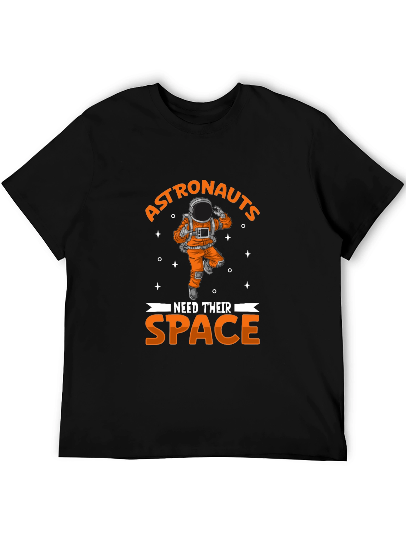 Astronauts Need Space T-Shirt - Black Crew Neck