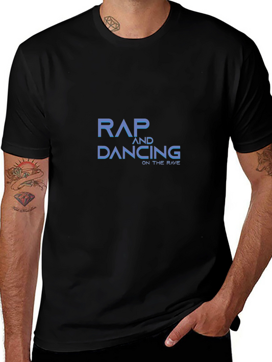 Rap and Dancing T-Shirt - On the Rave - Trendy Graphic Tee