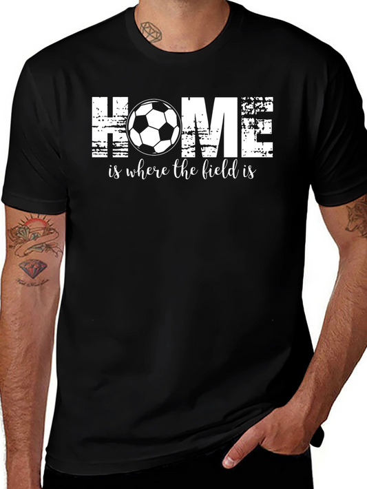 Home is Where the Field Is Soccer T-Shirt