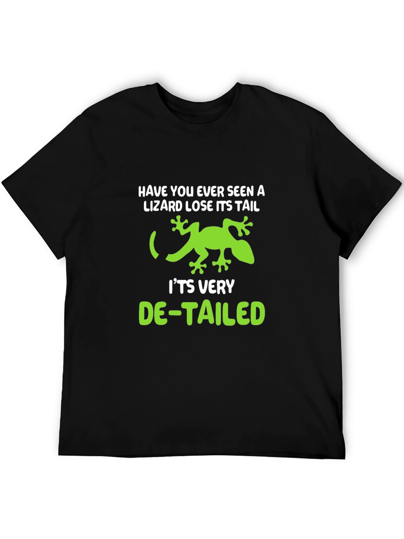 Lizard Pun Graphic Tee - De-Tailed Humor T-Shirt