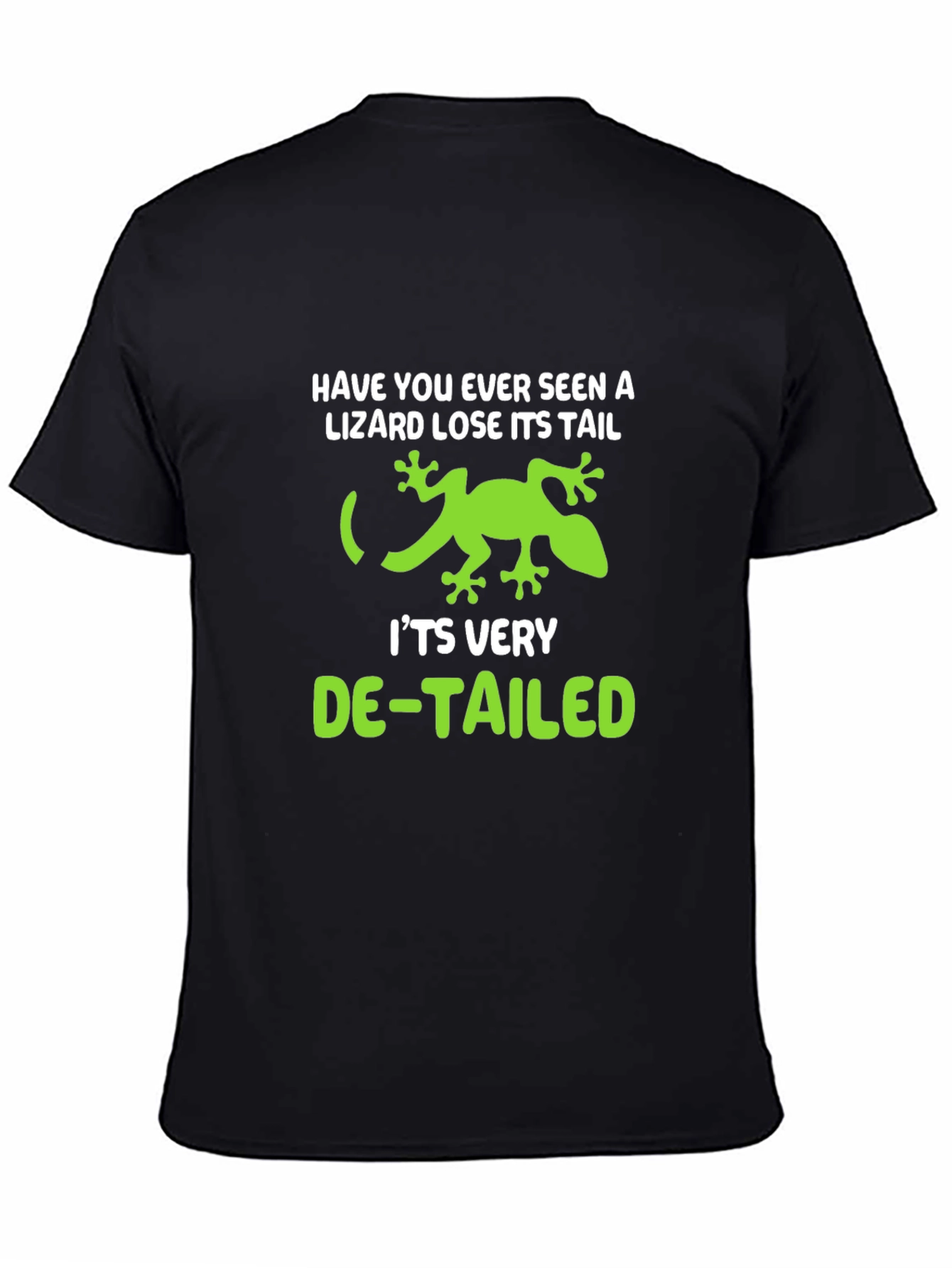 Lizard Pun Graphic Tee - De-Tailed Humor T-Shirt
