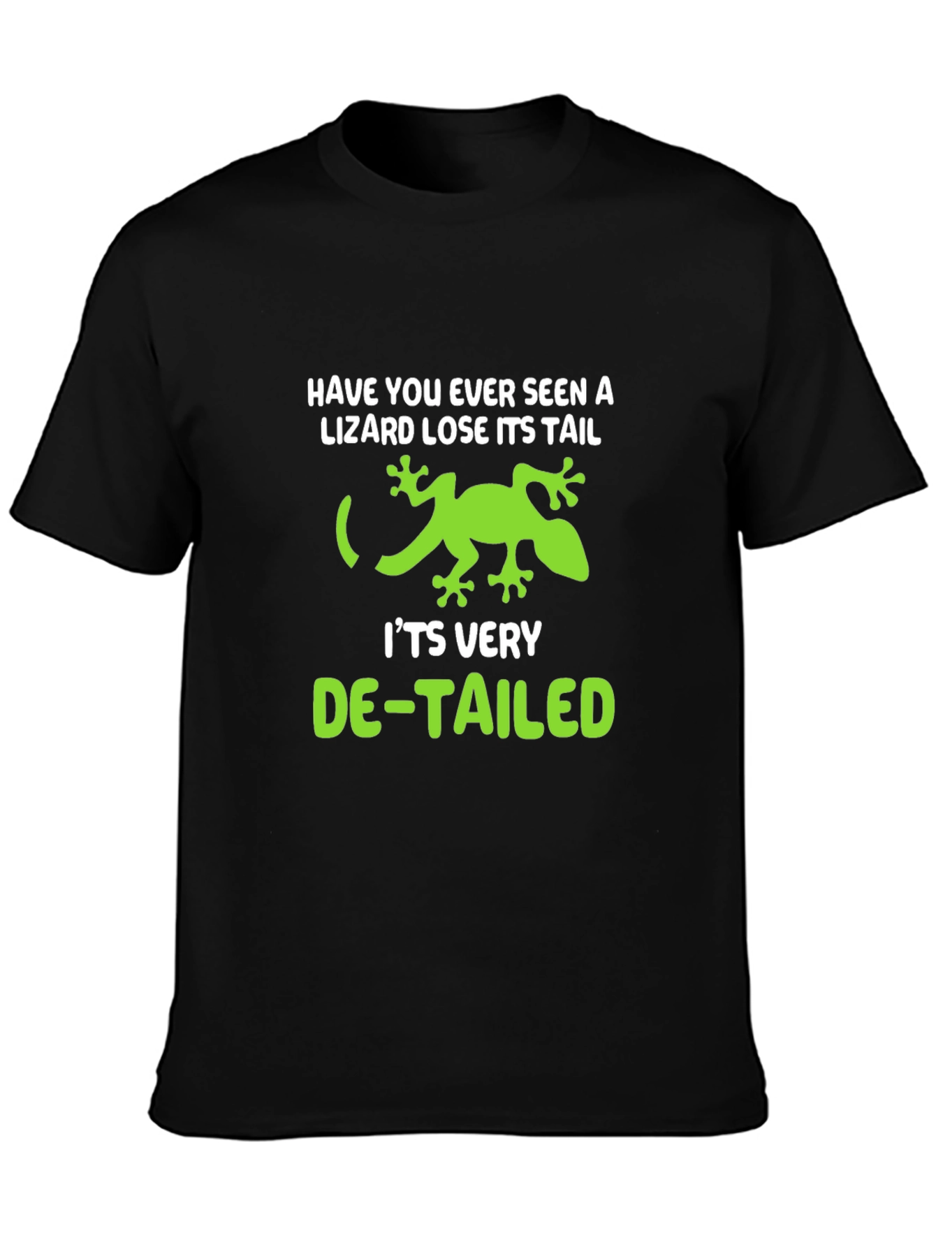 Lizard Pun Graphic Tee - De-Tailed Humor T-Shirt