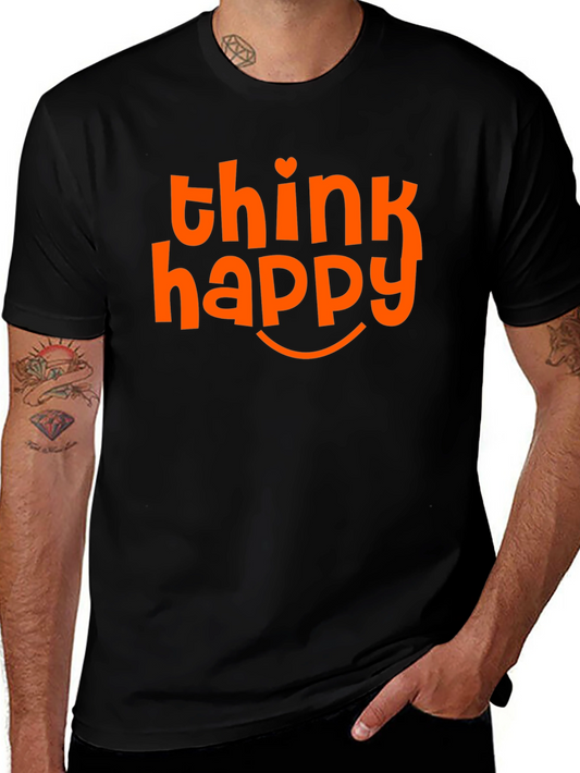 Think Happy T-Shirt - Positive Vibes Graphic Tee