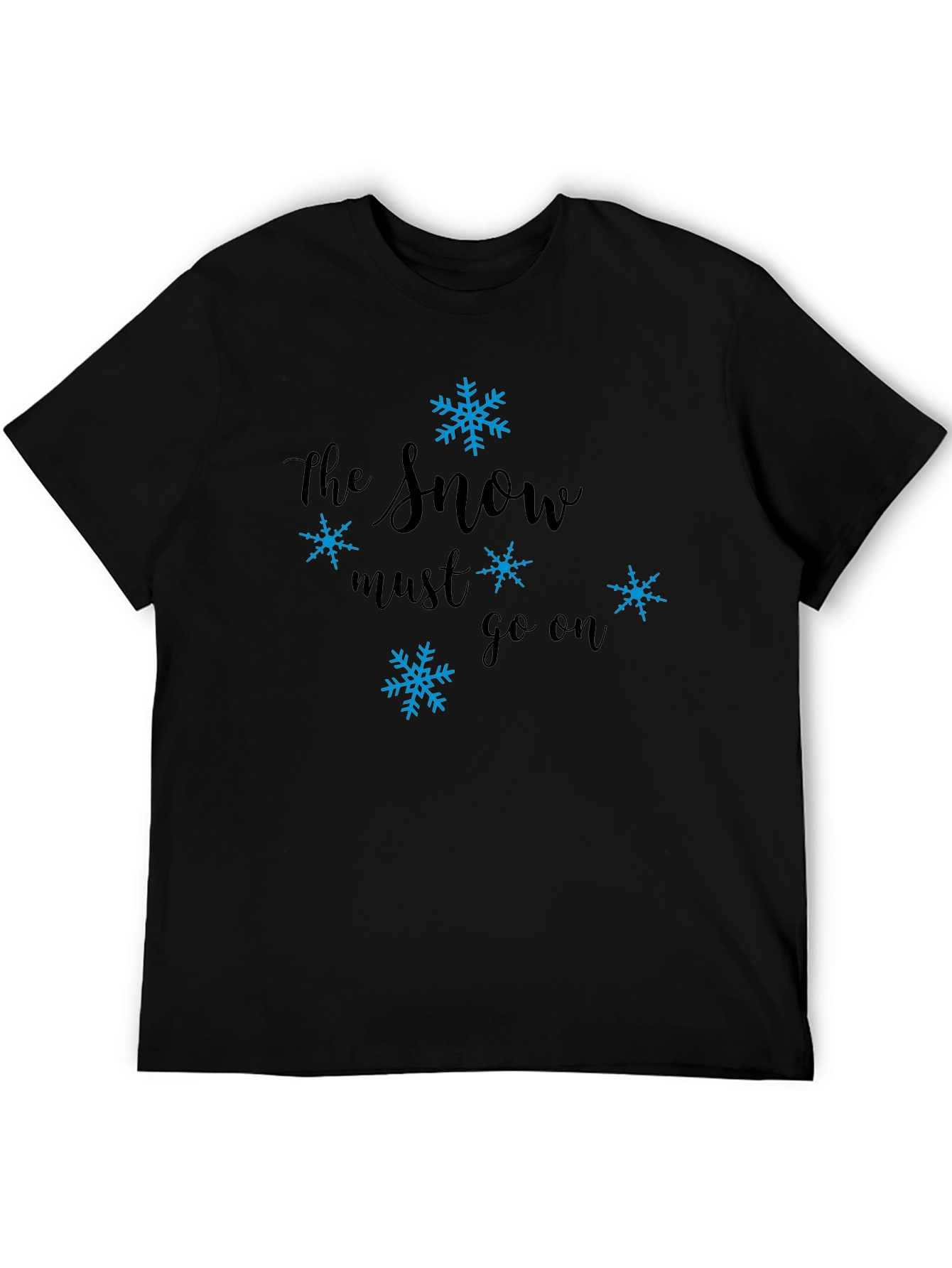 The Snow Must Go On Novelty Tee