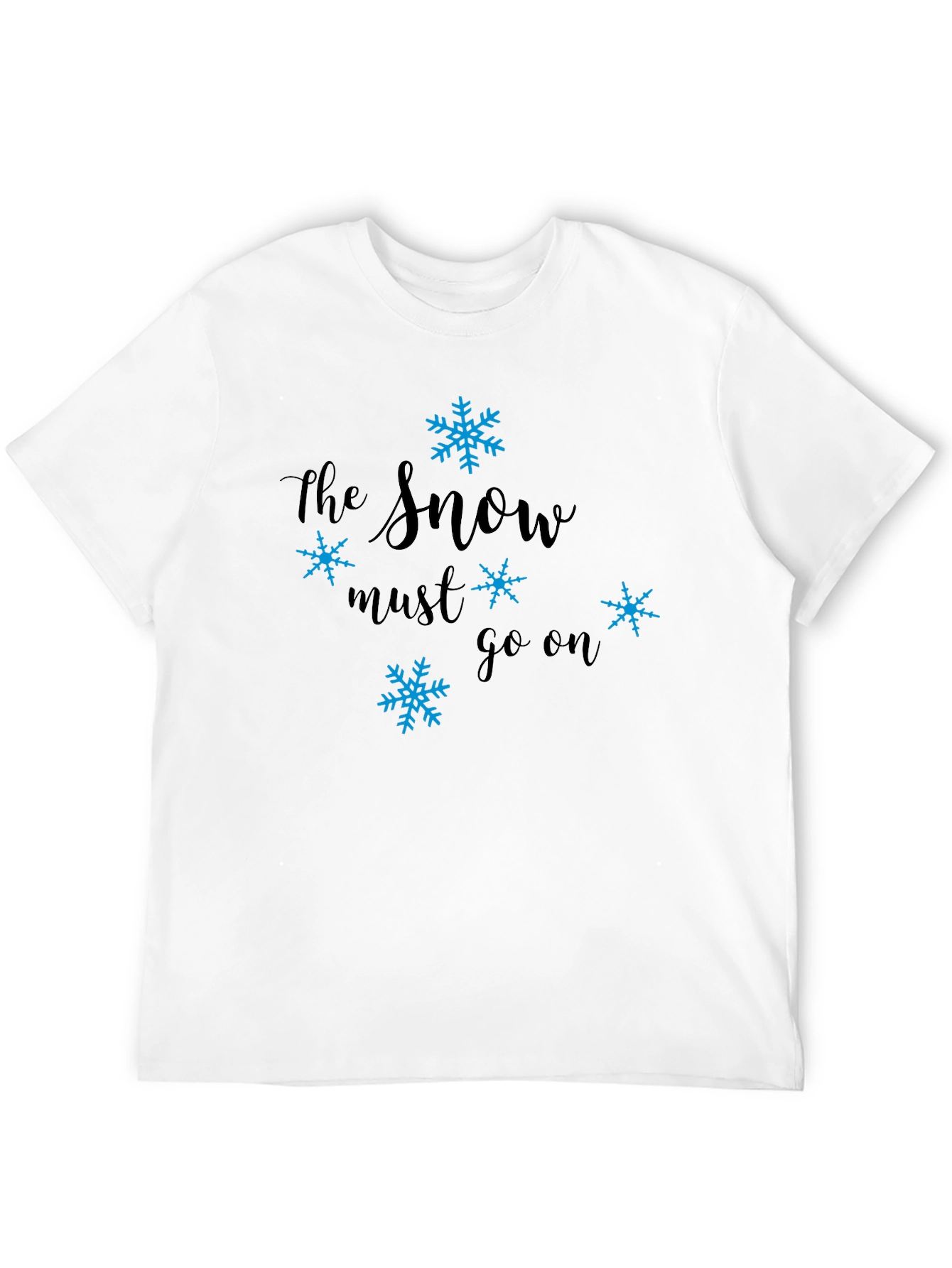 The Snow Must Go On Novelty Tee