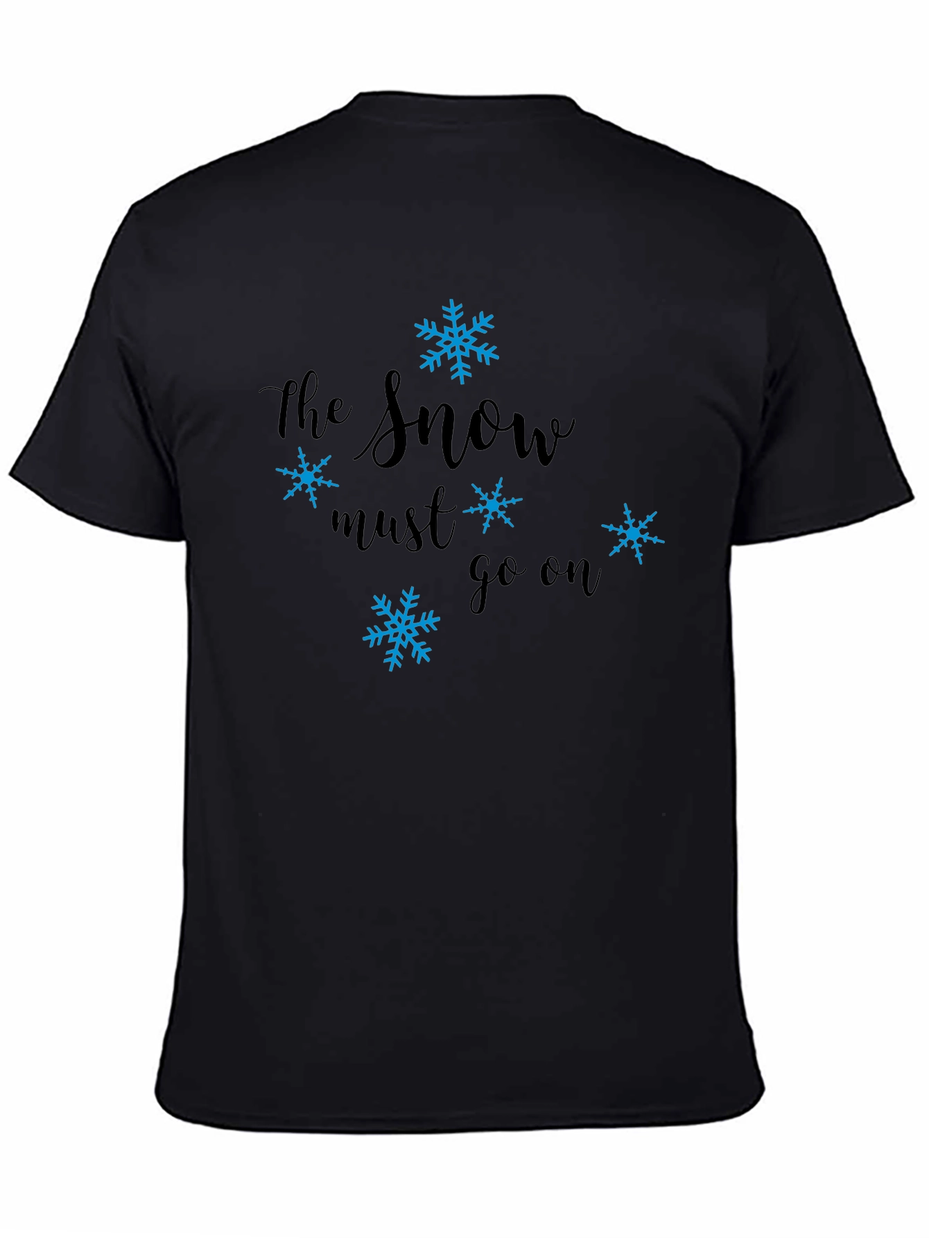 The Snow Must Go On Novelty Tee