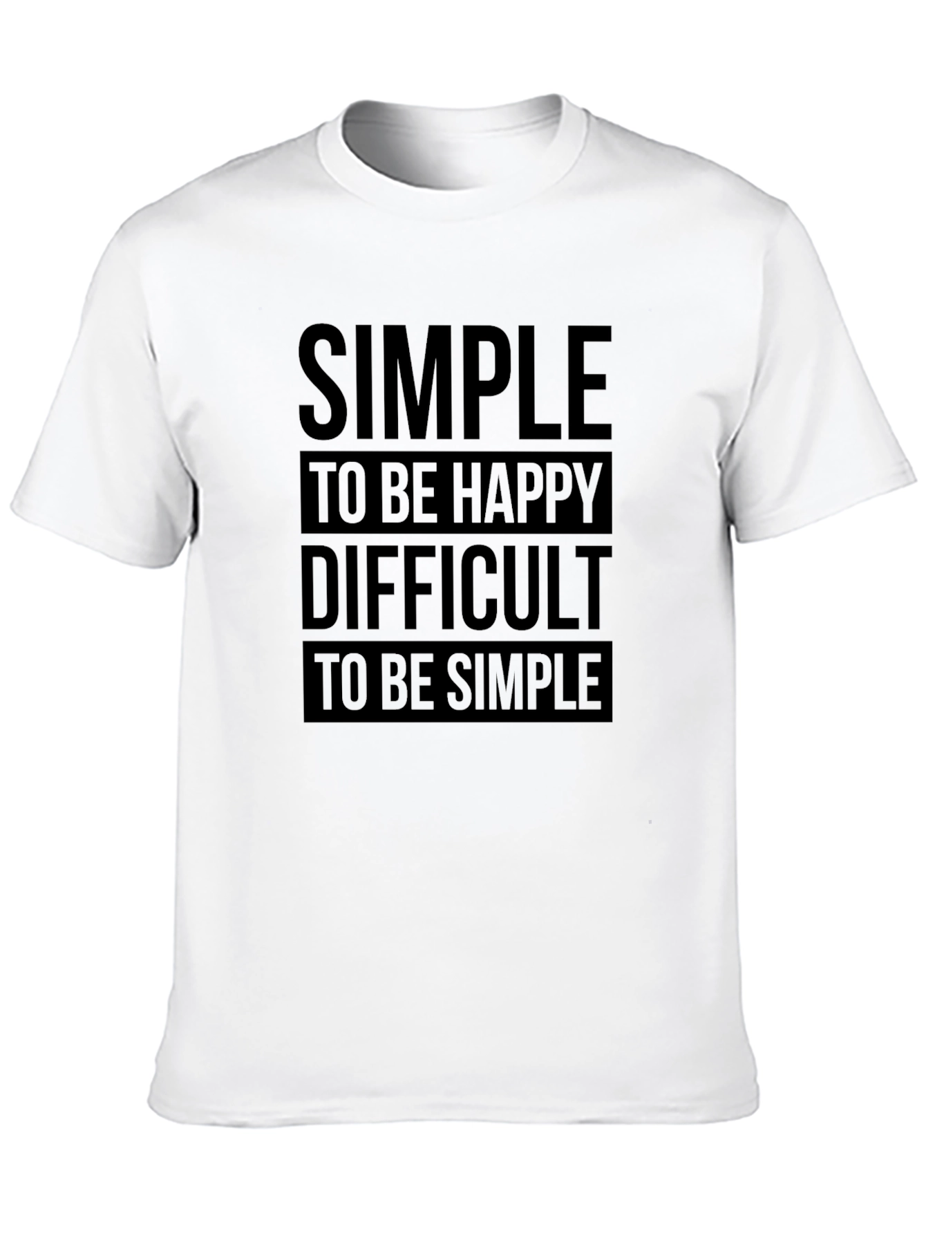 Simple to be Happy T-Shirt