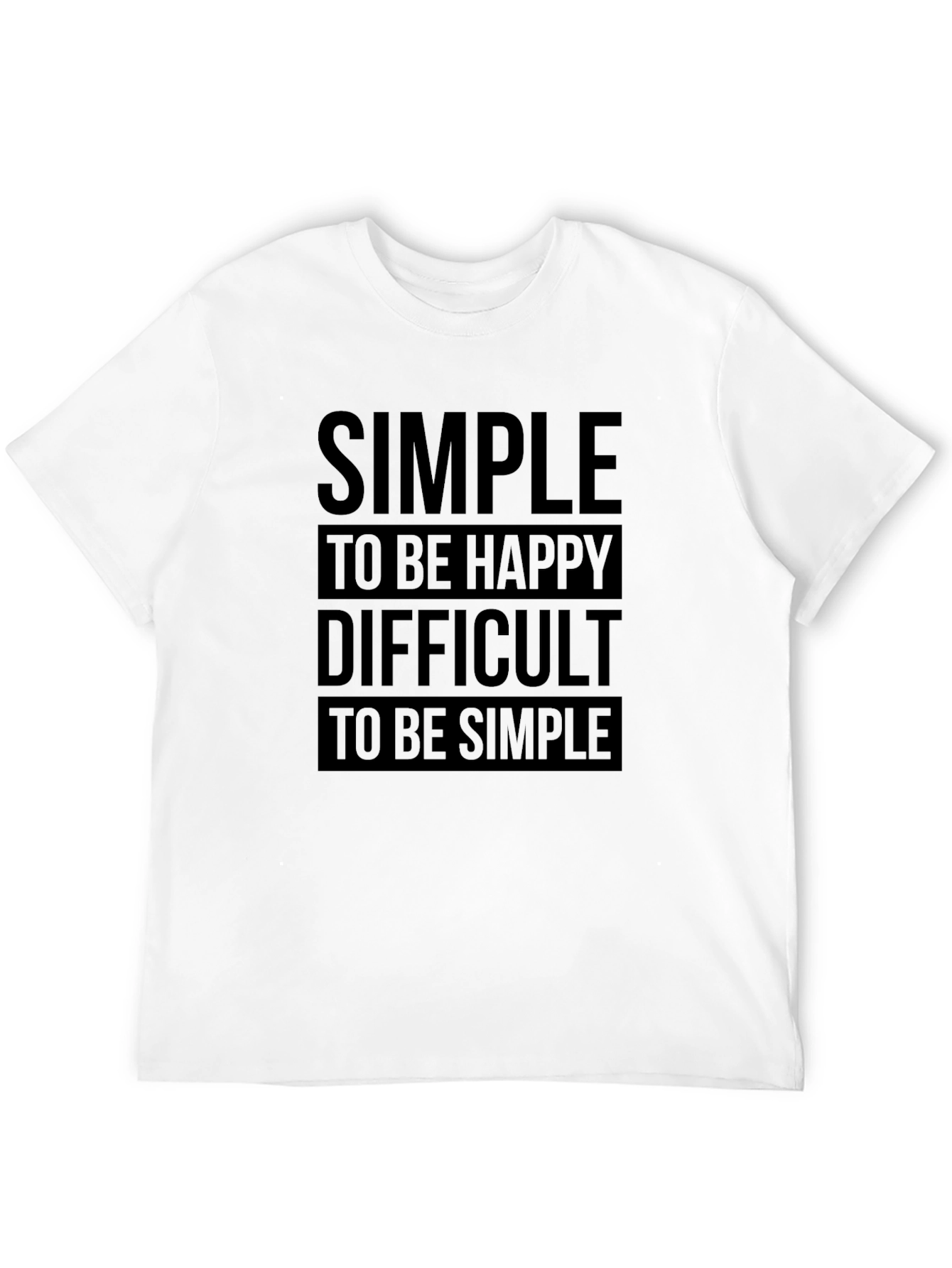 Simple to be Happy T-Shirt