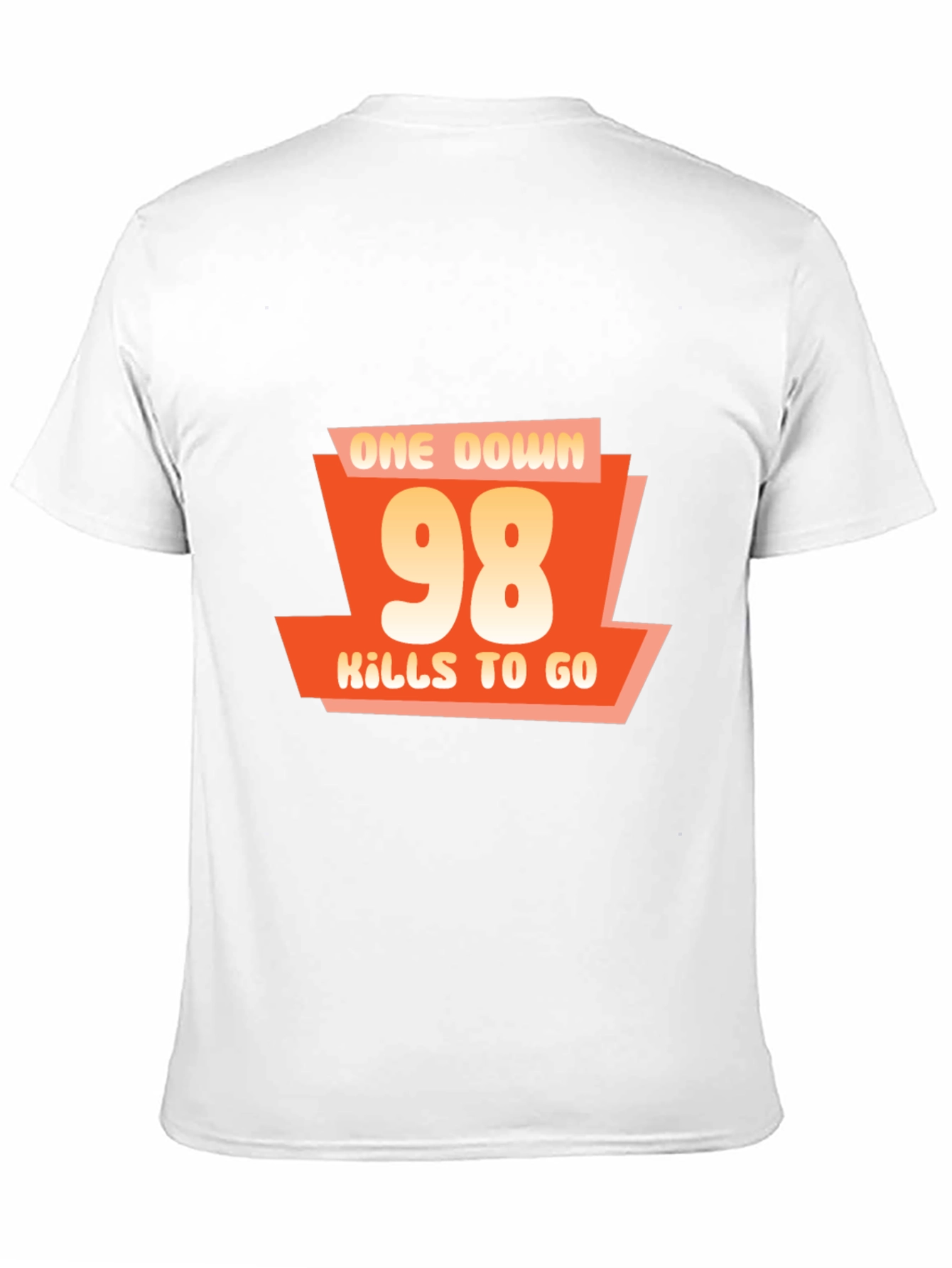 One Down 98 Kills to Go - Gamer T-Shirt