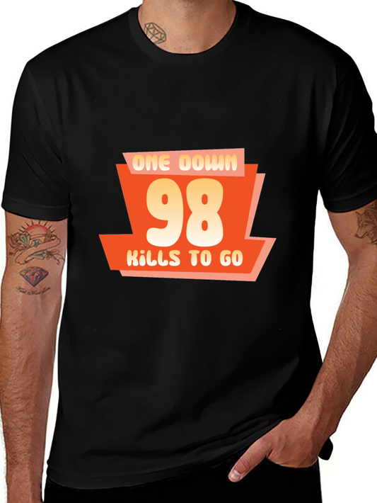 One Down 98 Kills to Go - Gamer T-Shirt