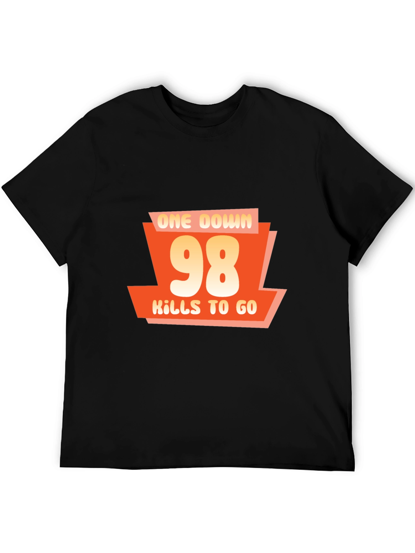 One Down 98 Kills to Go - Gamer T-Shirt