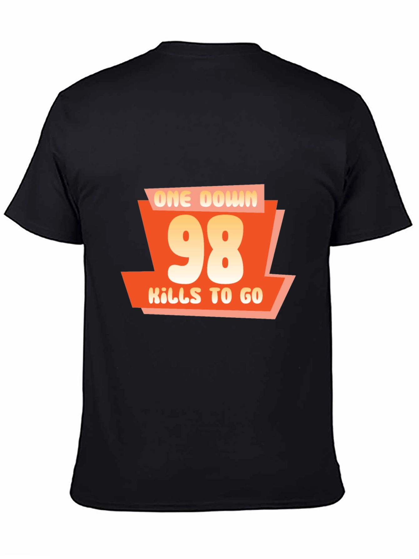 One Down 98 Kills to Go - Gamer T-Shirt