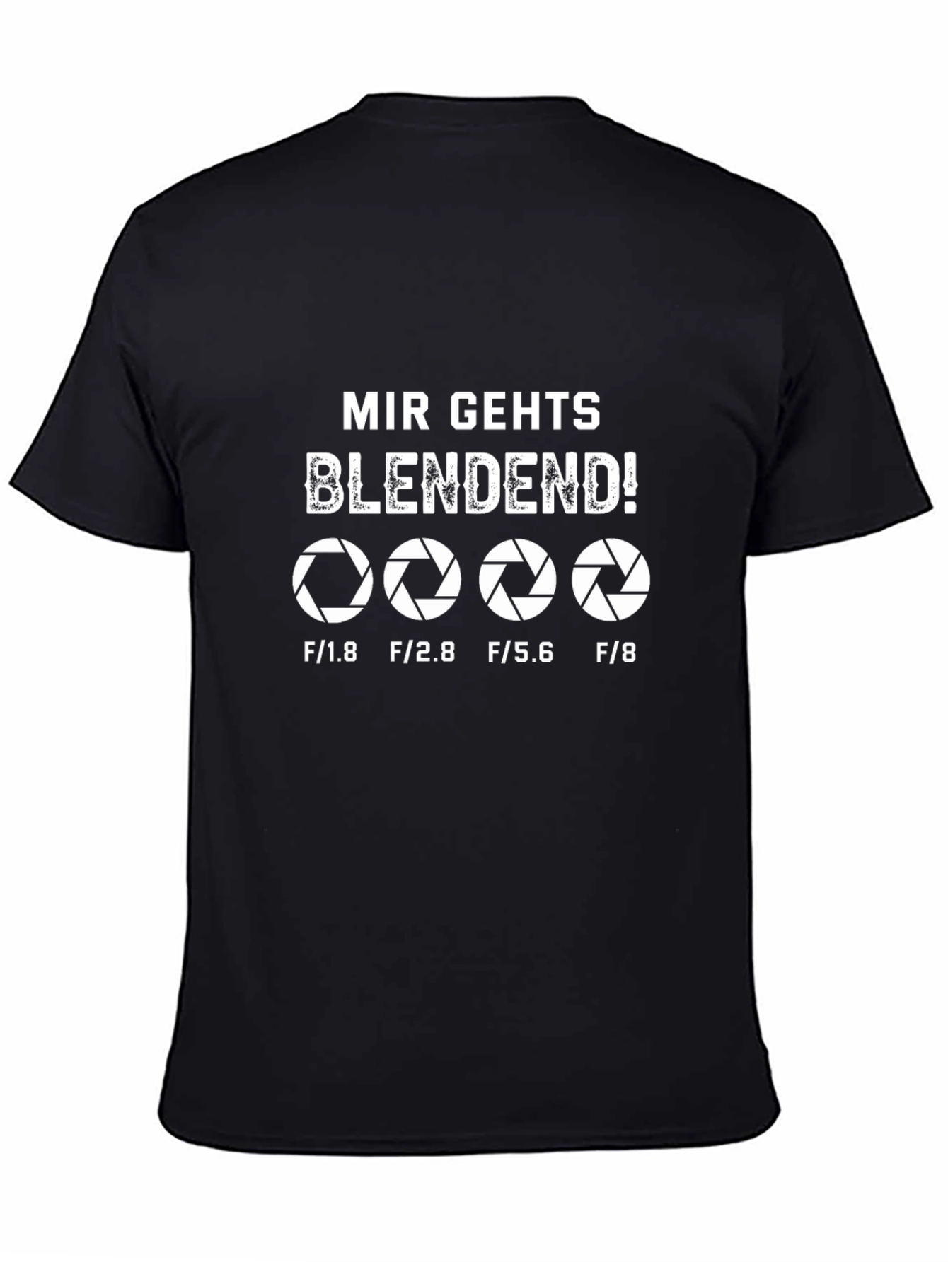 Mir Gehts Blendend Camera Aperture T-Shirt