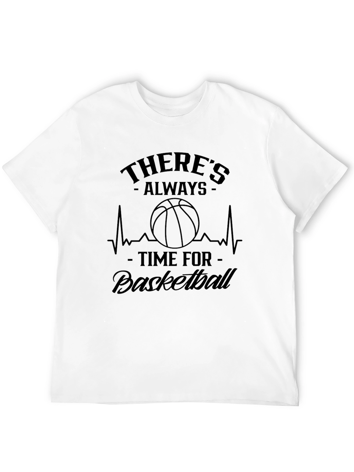 Always Time for Basketball T-Shirt