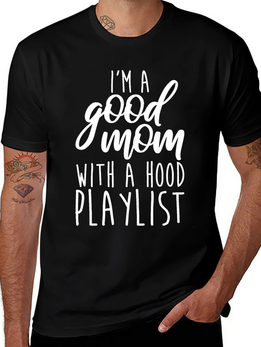 Im A Good Mom T-Shirt