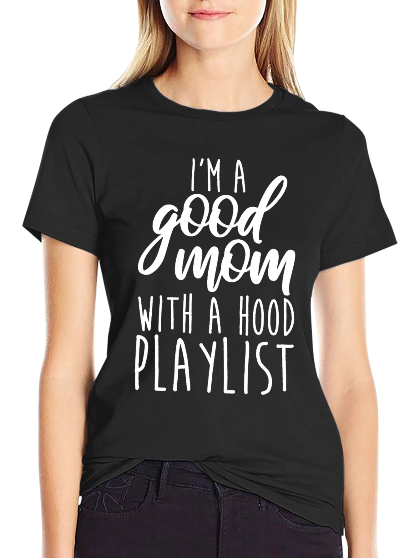 Im A Good Mom T-Shirt