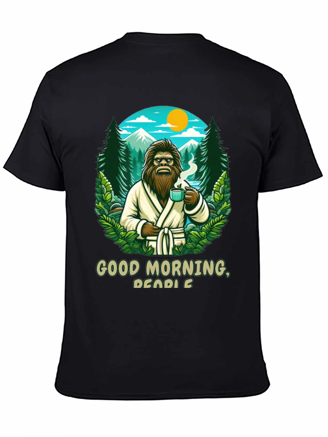 Good Morning Bigfoot Graphic Tee