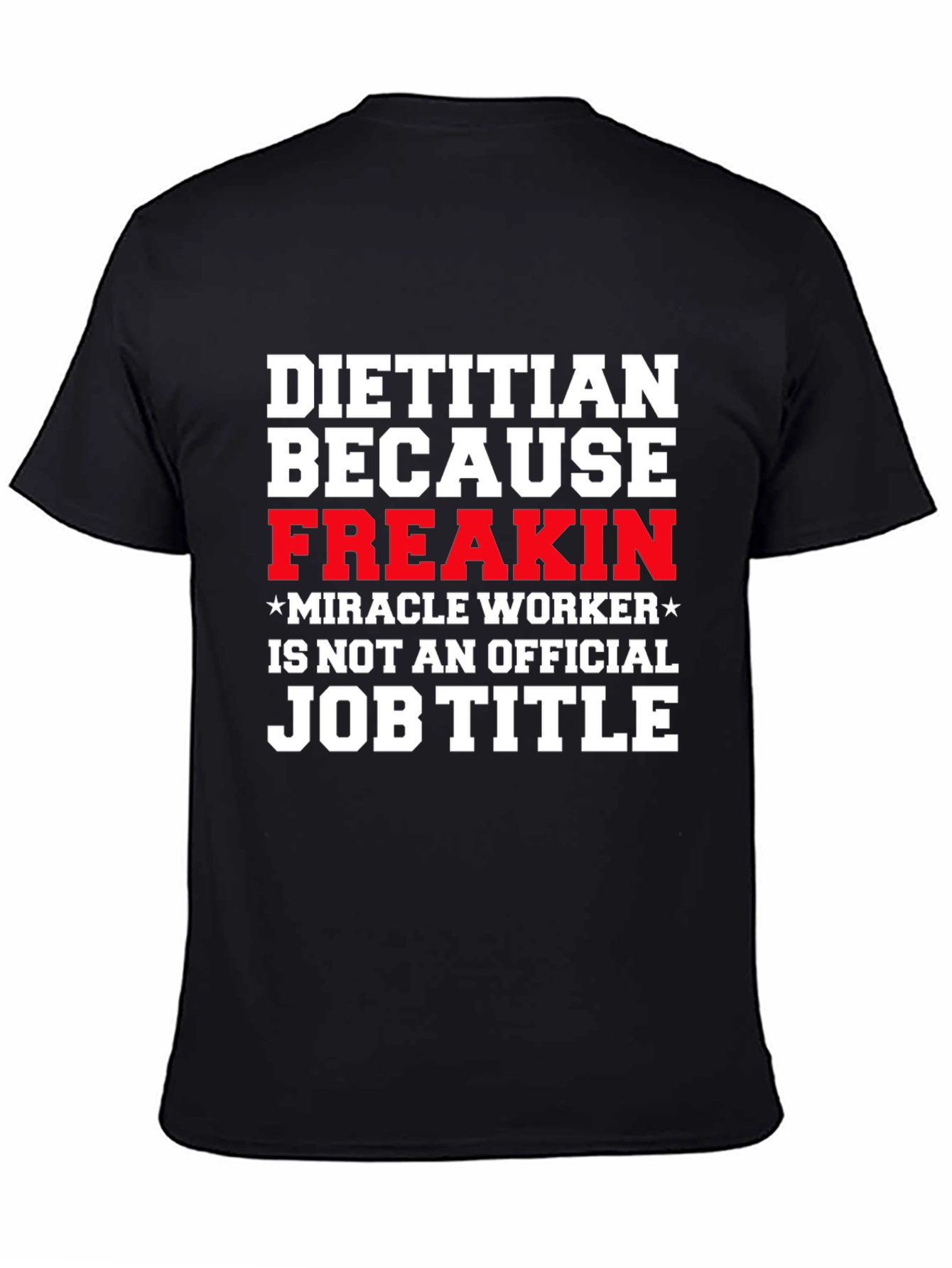 Funny Dietitian Job Title T-Shirt