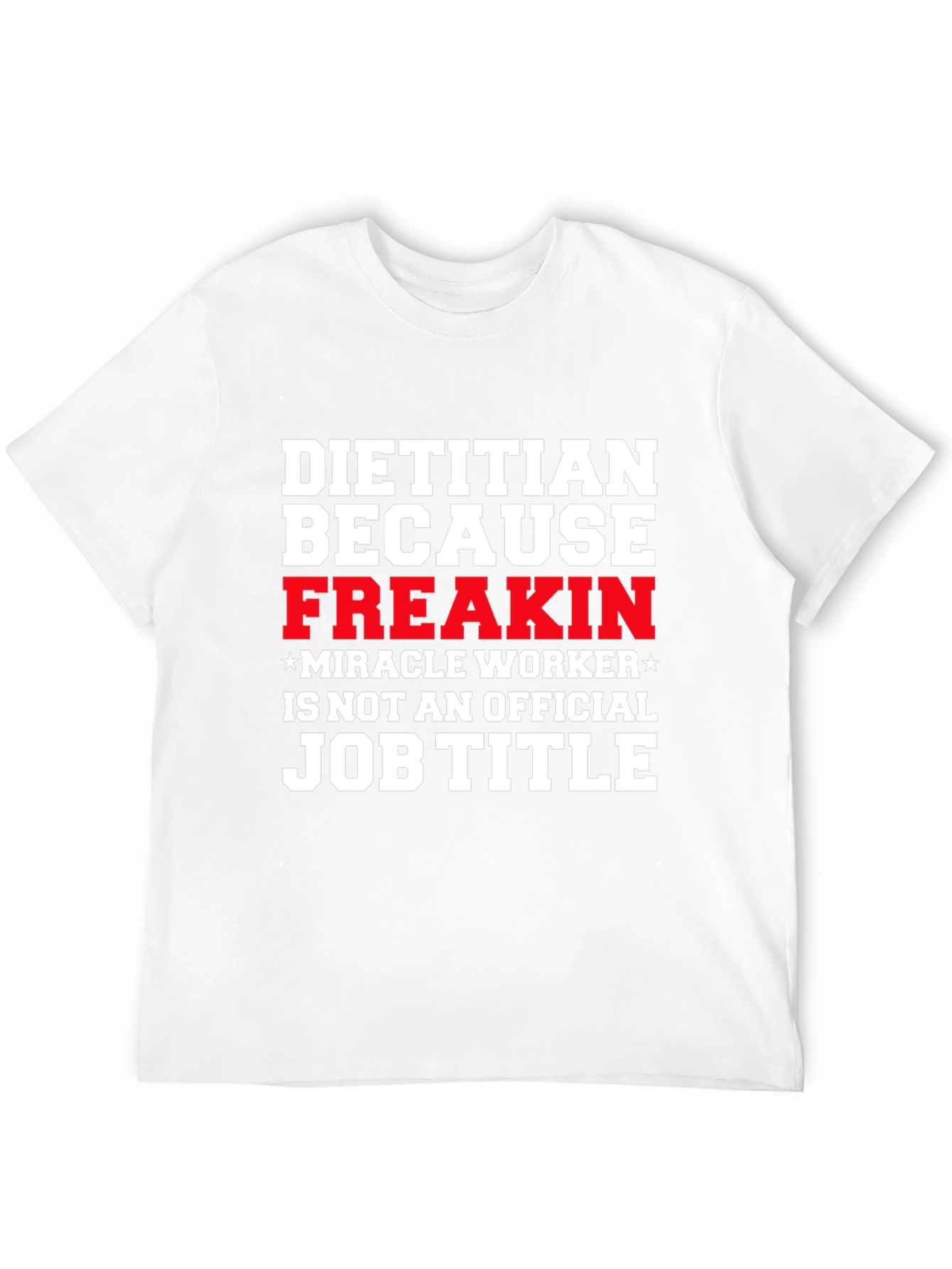 Funny Dietitian Job Title T-Shirt