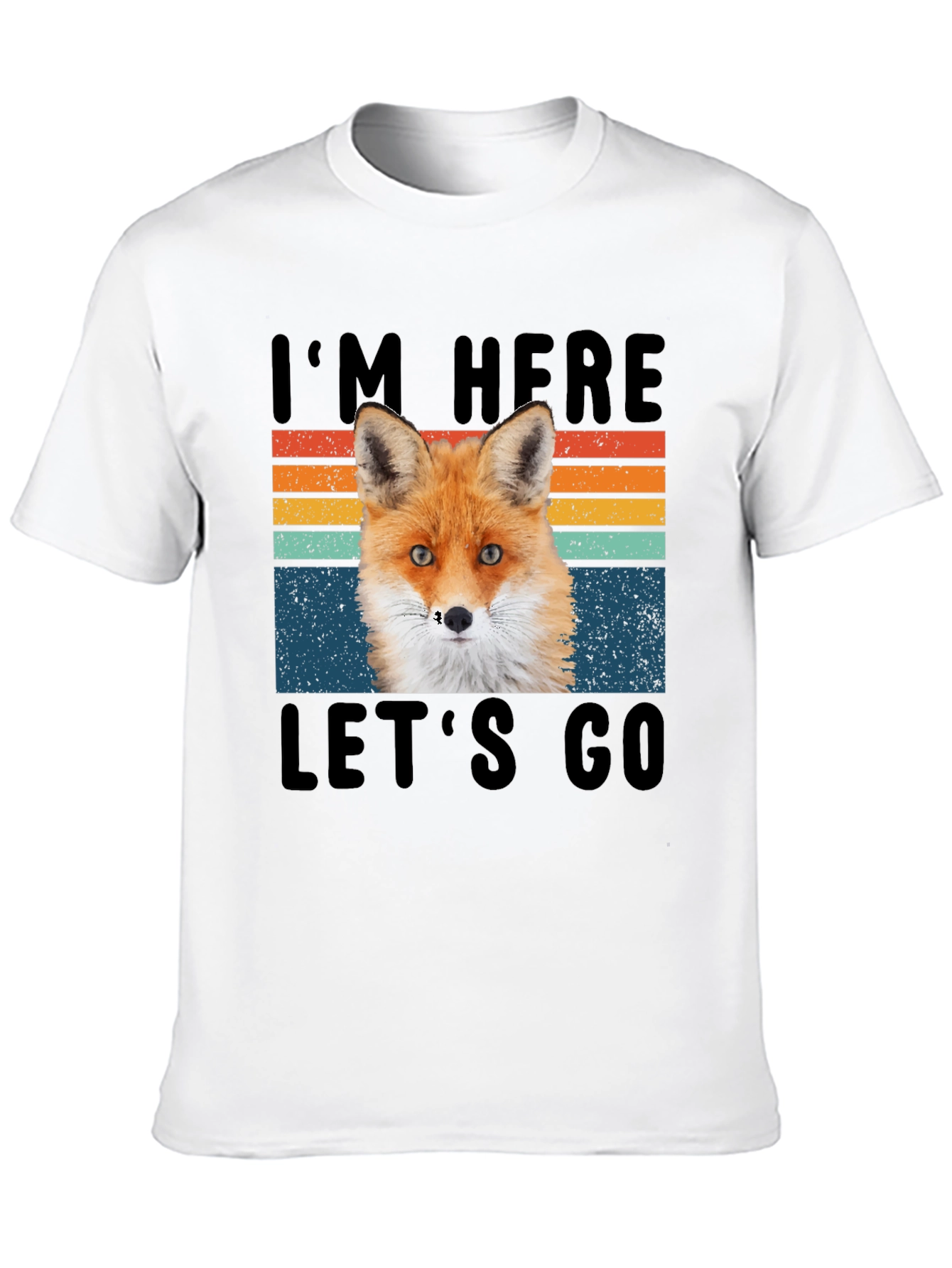 Fox Im Here Lets Go Graphic T-Shirt