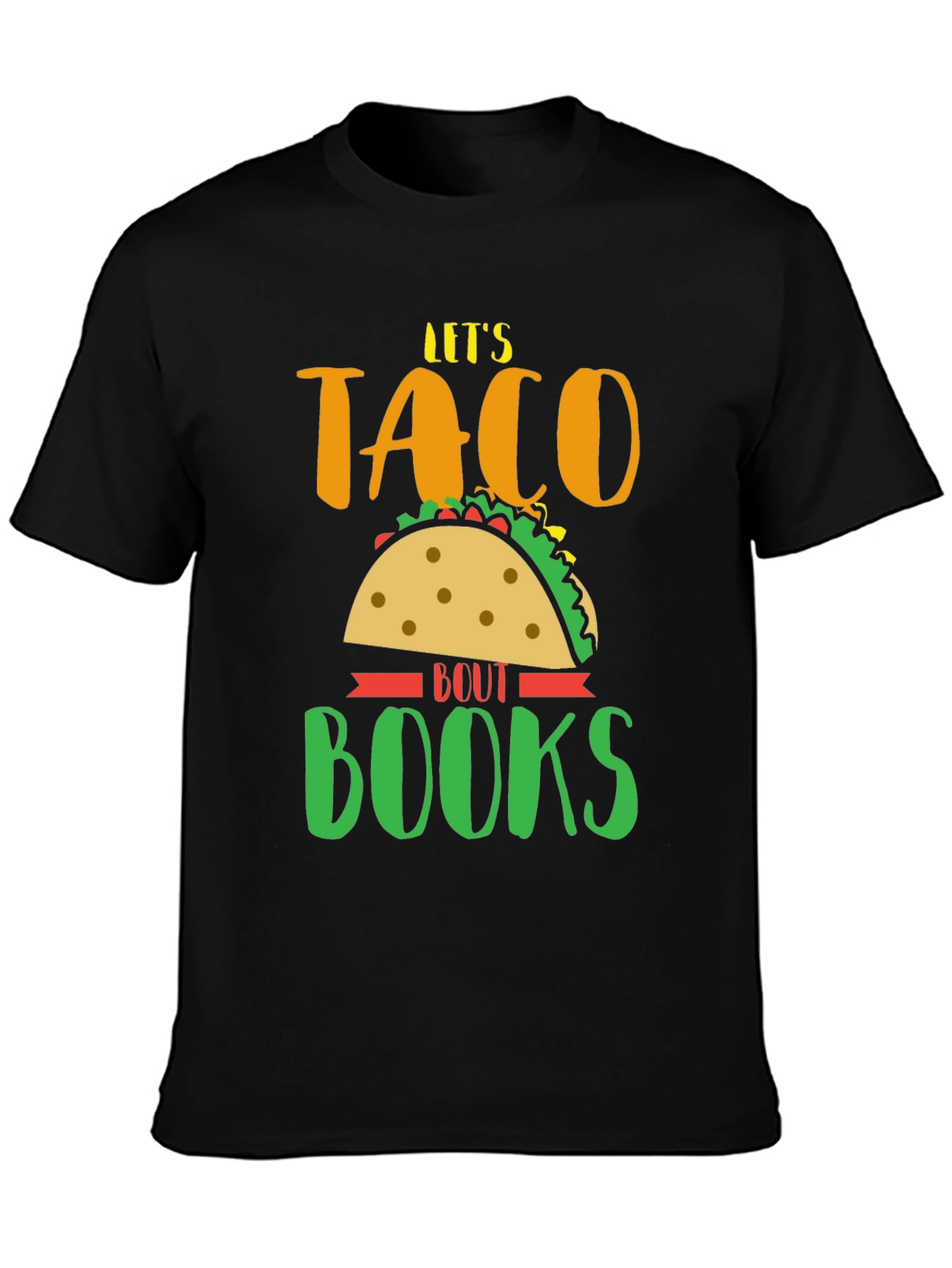 Lets Taco Bout Books Graphic T-Shirt