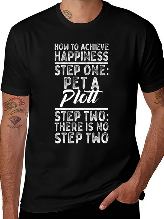 Pet a Plott T-Shirt: Achieve Happiness in One Step!