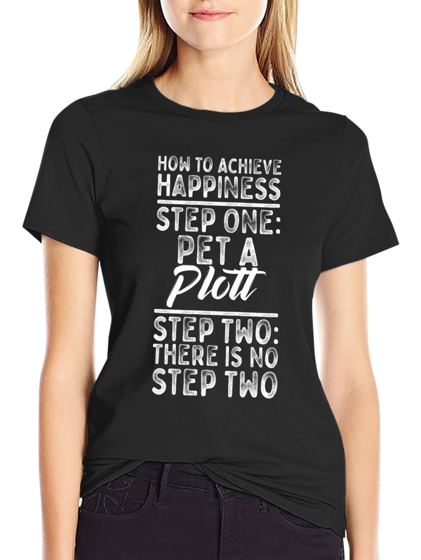 Pet a Plott T-Shirt: Achieve Happiness in One Step!