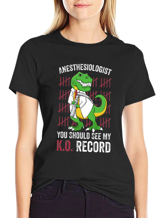 Anesthesiologist K.O. Record T-Shirt