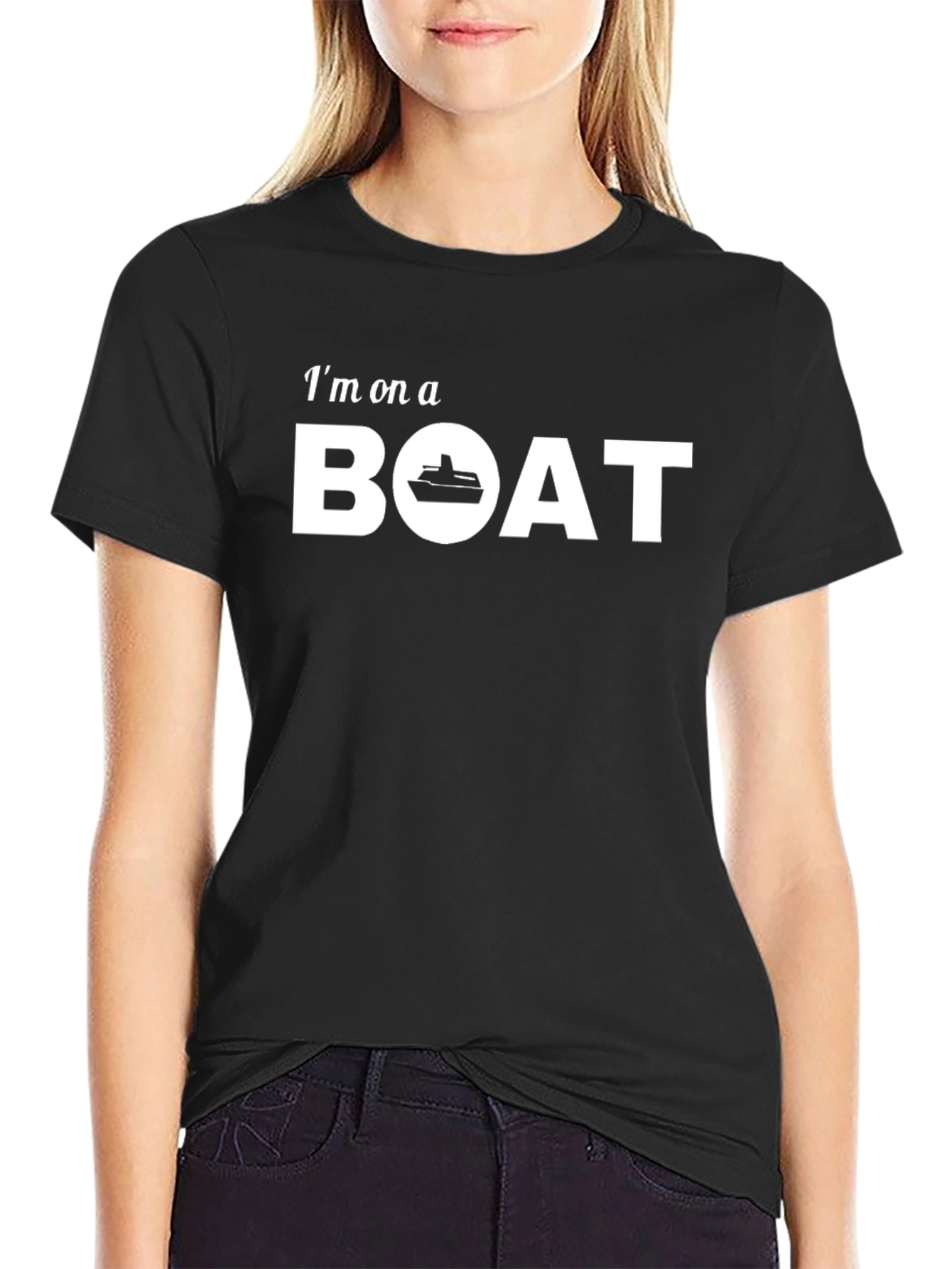 Im On A Boat T-Shirt - Cruise Ready!