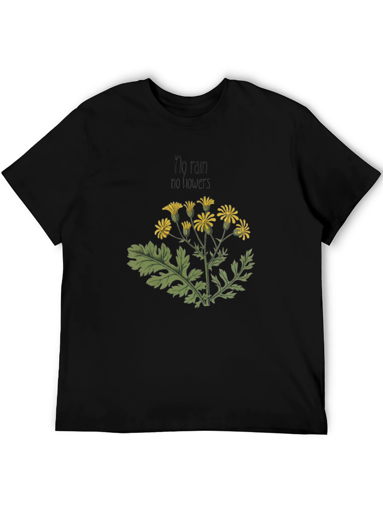 Nature-Inspired Tee: No Rain No Flowers