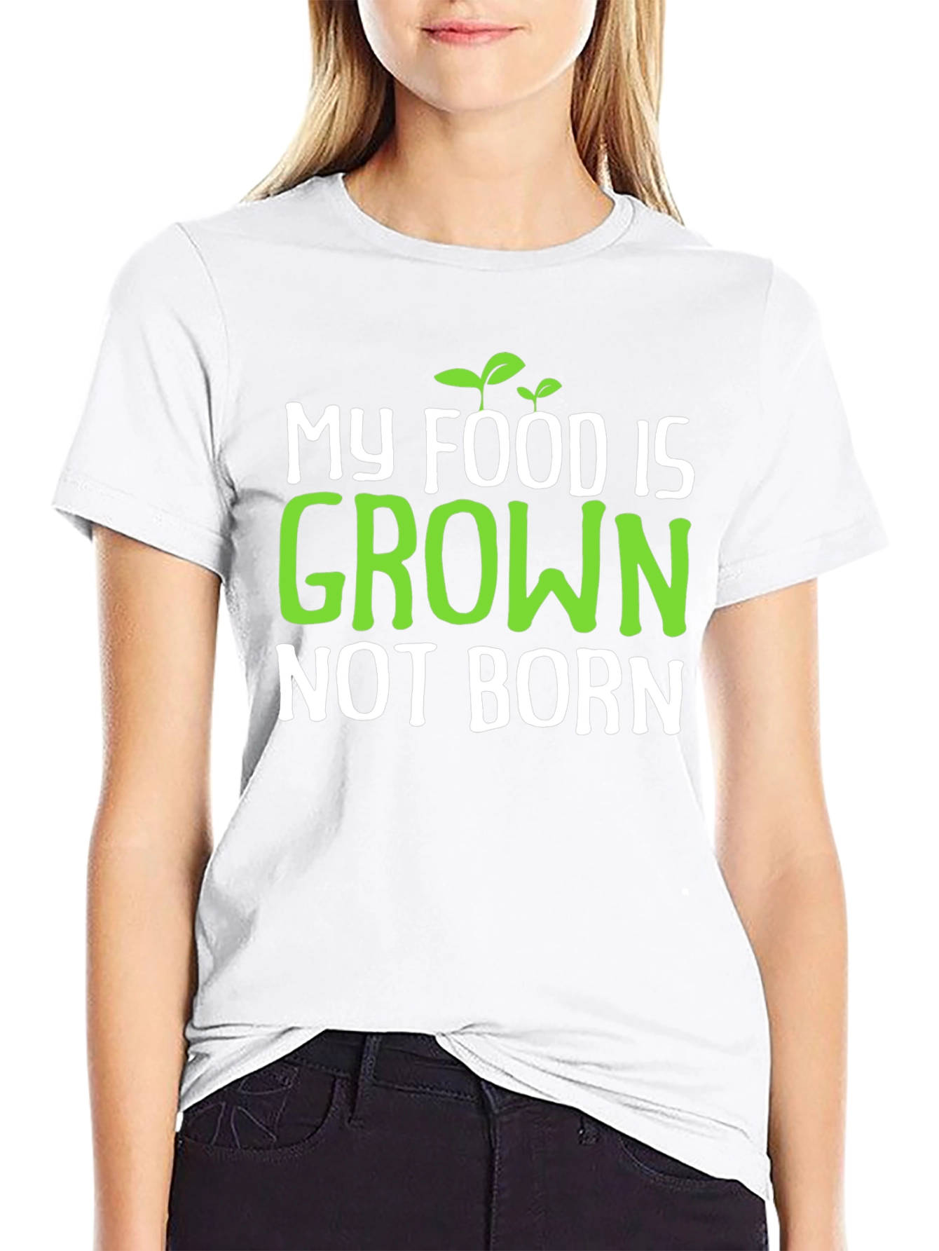 Vegan T-Shirt: My Food is Grown Not Born