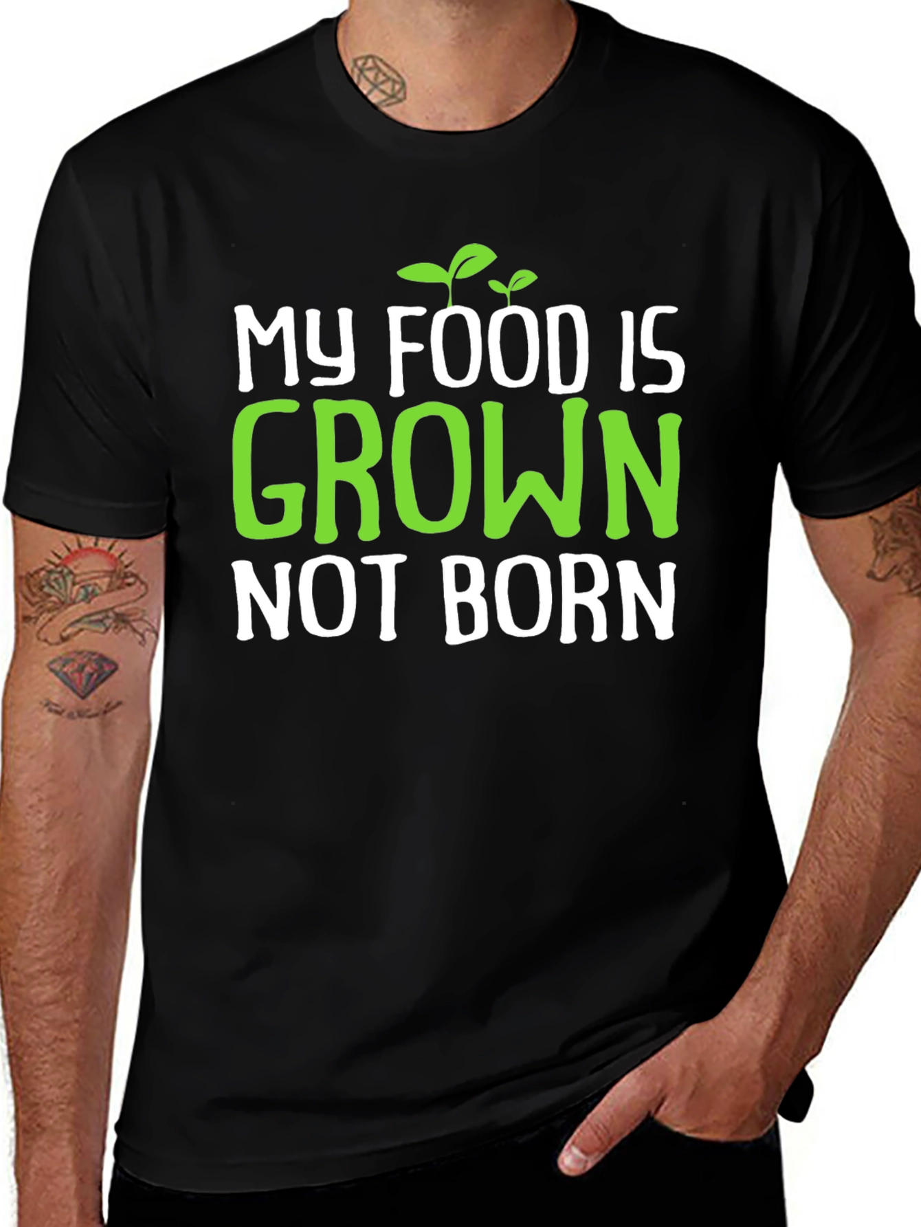 Vegan T-Shirt: My Food is Grown Not Born