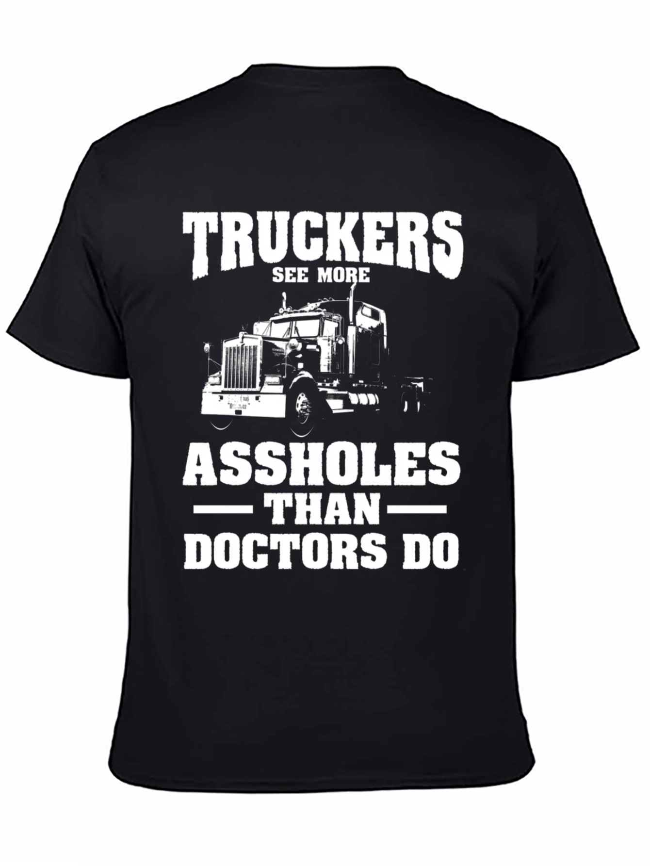 Truckers See More Graphic T-Shirt