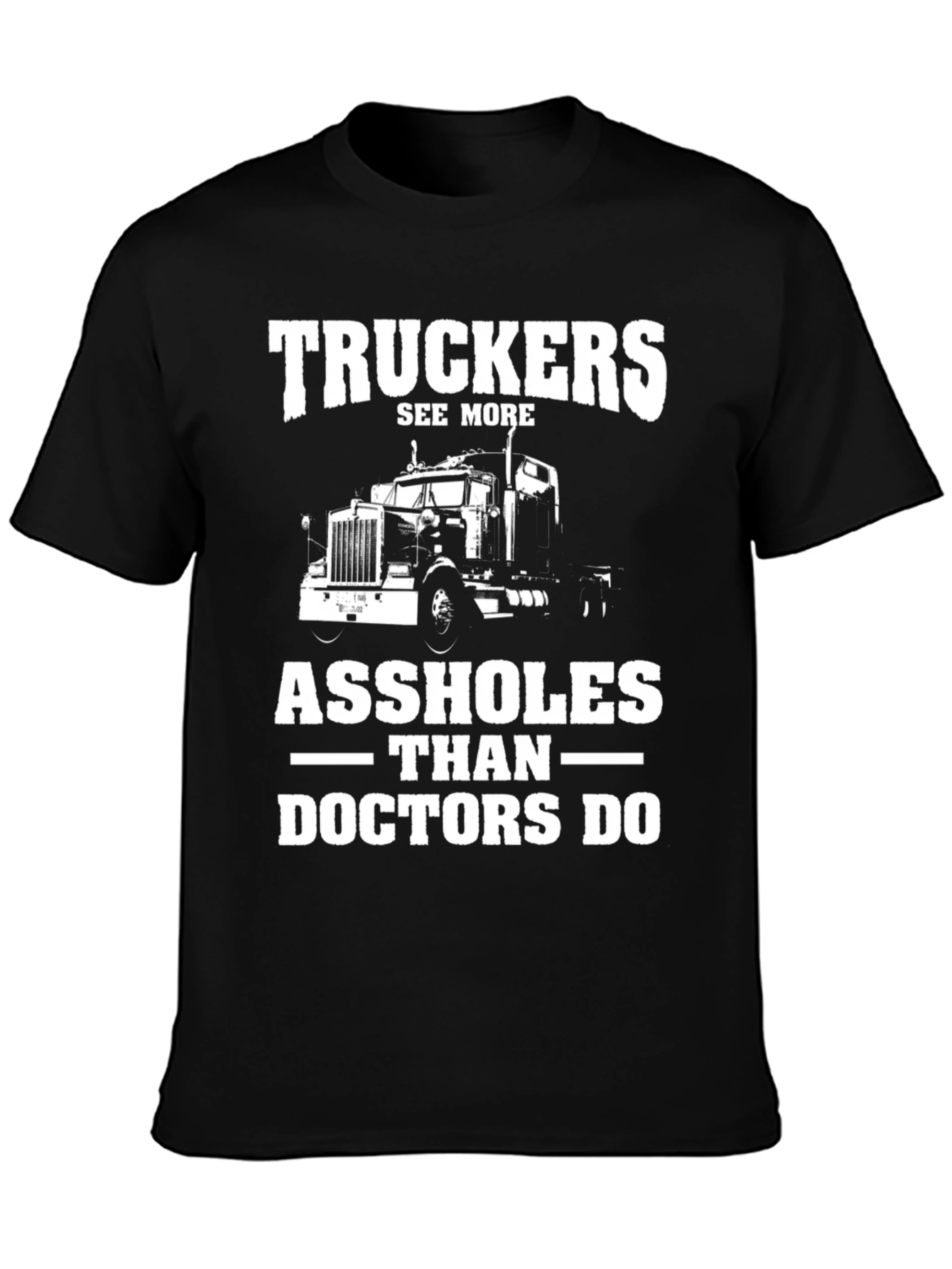 Truckers See More Graphic T-Shirt