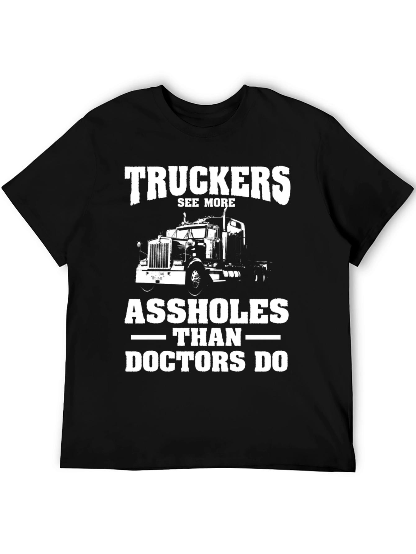 Truckers See More Graphic T-Shirt