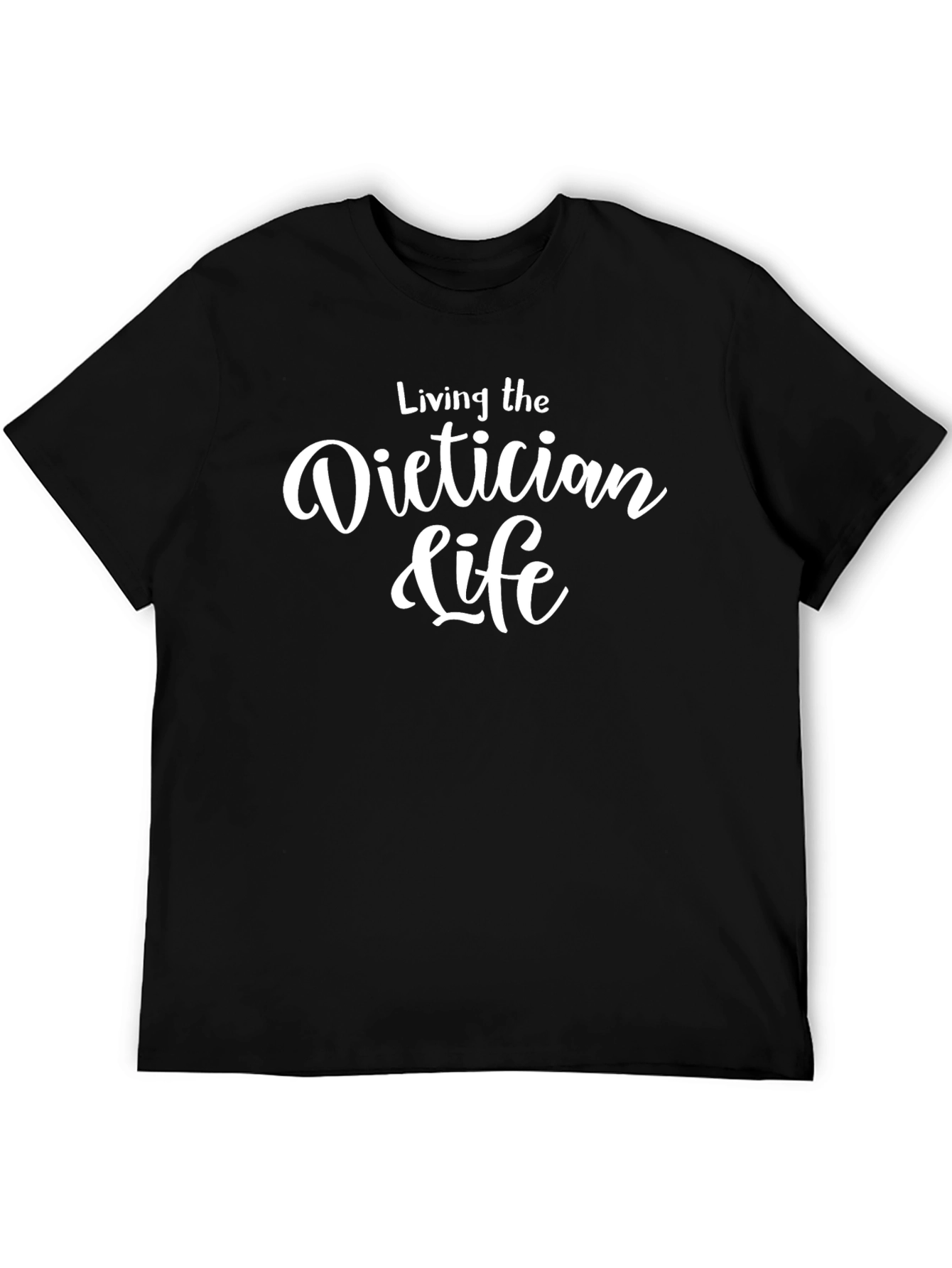 Dietician Life T-Shirt - Black Cotton Tee