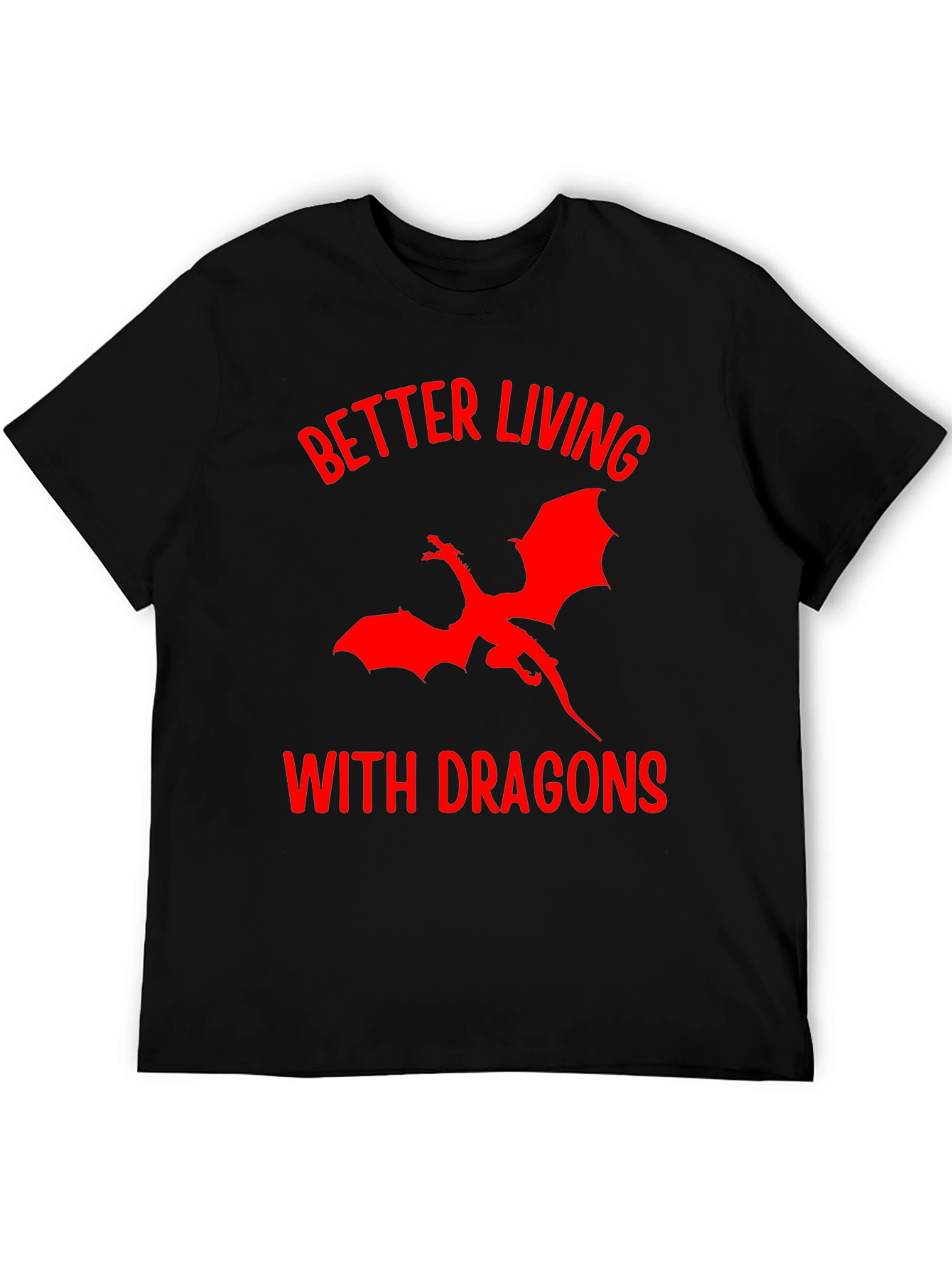 Better Living With Dragons Graphic Tee