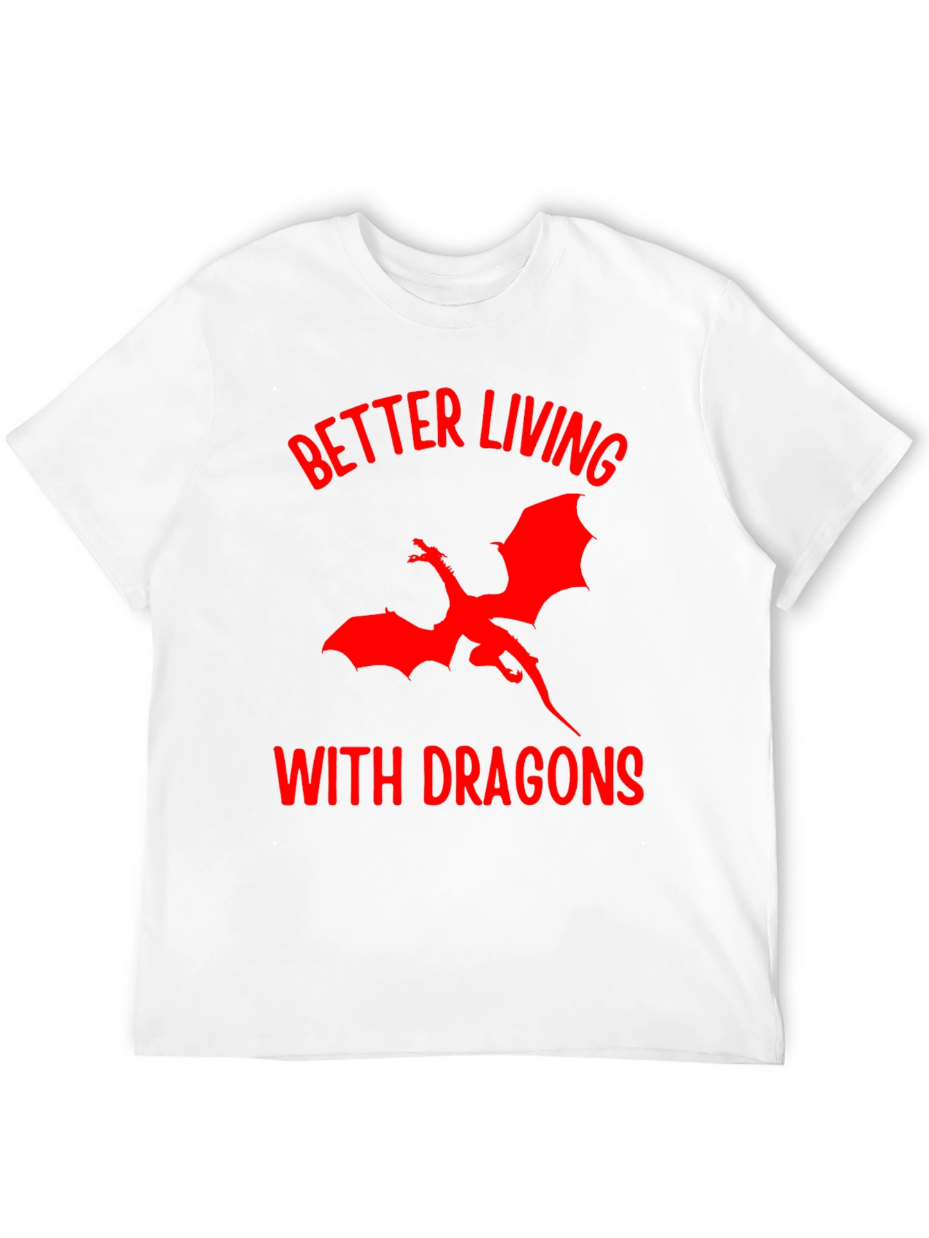 Better Living With Dragons Graphic Tee