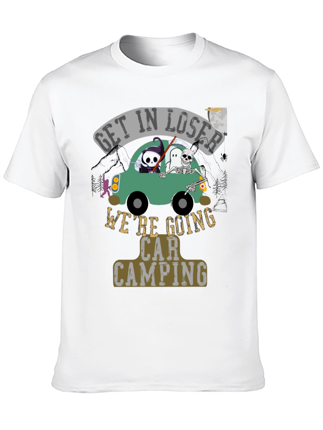 Get In Loser Car Camping T-Shirt