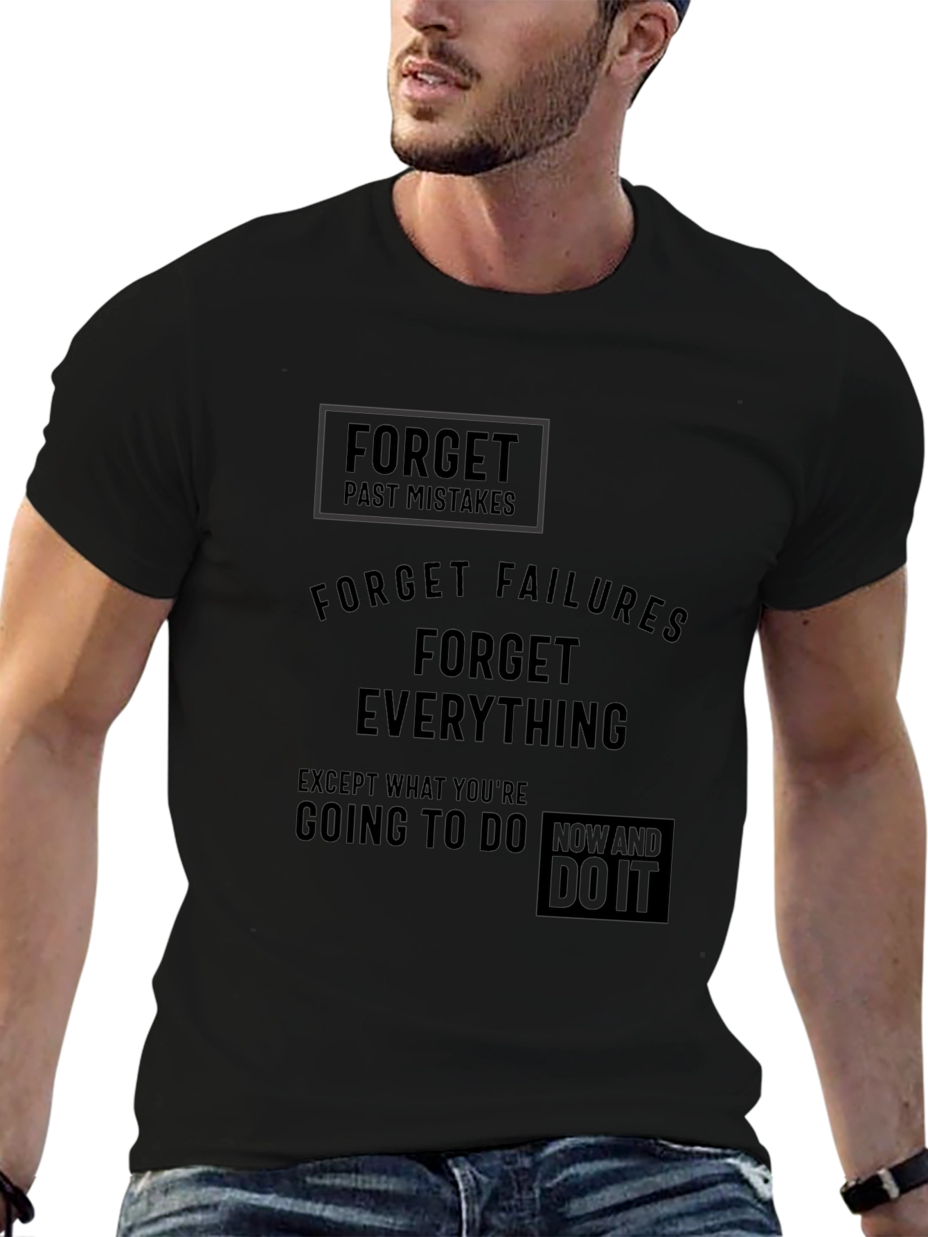 Motivational Black T-Shirt: Forget Past Mistakes